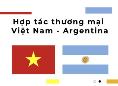 Hợp tác thương mại Việt Nam - Argentina