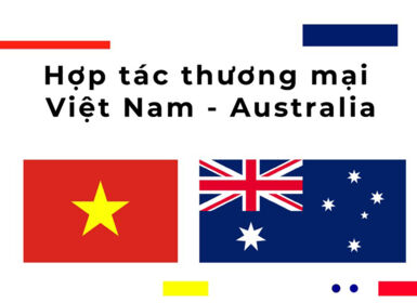 Hợp tác thương mại Việt Nam - Australia