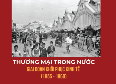 Thương mại trong nước giai đoạn khôi phục kinh tế (1955-1960)