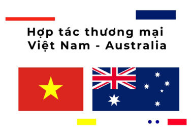 Hợp tác thương mại Việt Nam - Australia