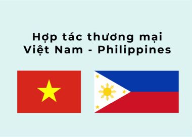 Hợp tác thương mại Việt Nam - Philippines